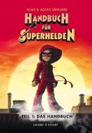 Das Superhelden-Handbuch 1 di Elias Våhlund edito da Jacoby & Stuart