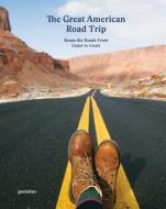 The Great American Road Trip edito da Gestalten