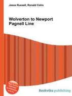 Wolverton To Newport Pagnell Line di Jesse Russell, Ronald Cohn edito da Book On Demand Ltd.