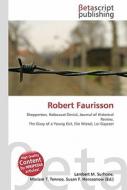 Robert Faurisson di Lambert M. Surhone, Miriam T. Timpledon, Susan F. Marseken edito da Betascript Publishing