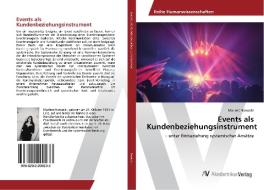 Events als Kundenbeziehungsinstrument di Marlene Nowecki edito da AV Akademikerverlag