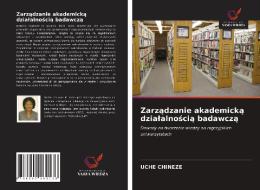 Zarzadzanie Akademicka Dzialalnoscia Badawcza di CHINEZE UCHE CHINEZE edito da KS OmniScriptum Publishing