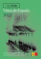 GUIA PENIN VINOS DE ESPANA 2022 di Penin, Pierre Comunicacion Integral SL edito da ACC ART BOOKS