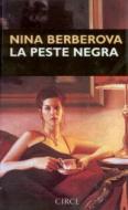 La peste negra di Nina Nikolaevna Berberova edito da Circe Ediciones, S.L.U.