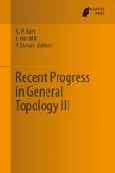 Recent Progress in General Topology III edito da Atlantis Press