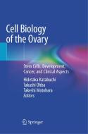 Cell Biology Of The Ovary edito da Springer Verlag, Singapore