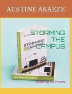 STORMING THE CAMPUS di AKAEZE AUSTINE AKAEZE edito da Independently Published
