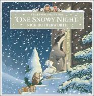 One Snowy Night di Nick Butterworth edito da Harpercollins Publishers