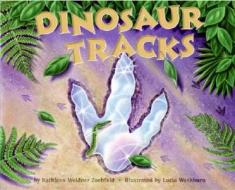 Dinosaur Tracks di Kathleen Weidner Zoehfeld edito da Collins Publishers