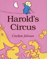 Harold's Circus di Crockett Johnson edito da HARPERCOLLINS