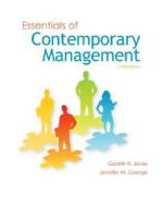 Essentials Of Contemporary Management di Gareth R. Jones, Jennifer M. George edito da Mcgraw-hill Education - Europe