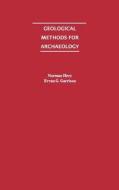 Geological Methods for Archaeology di Norman Herz edito da OXFORD UNIV PR