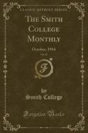 The Smith College Monthly, Vol. 22 di Smith College edito da Forgotten Books
