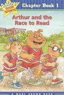 Arthur and the Race to Read: Arthur Good Sports Chapter Book 1 di Marc Brown edito da LITTLE BROWN & CO
