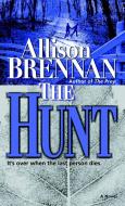The Hunt di Allison Brennan edito da BALLANTINE BOOKS