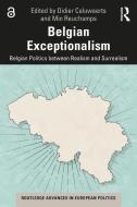 Belgian Exceptionalism di Didier Caluwaerts, Min Reuchamps edito da Taylor & Francis Ltd