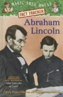Abraham Lincoln: A Nonfiction Companion to Magic Tree House #47: Abe Lincoln at Last! di Mary Pope Osborne, Natalie Pope Boyce edito da Random House Books for Young Readers