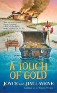 A Touch of Gold di Joyce Lavene edito da BERKLEY BOOKS