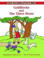 Goldilocks And The Three Bears di John Green edito da Dover Publications Inc.