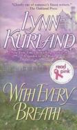 With Every Breath di Lynn Kurland edito da Jove Books