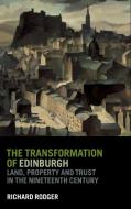 The Transformation of Edinburgh di Richard Rodger edito da Cambridge University Press