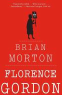Florence Gordon di Brian Morton edito da MARINER BOOKS