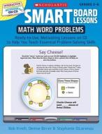 Math Word Problems, Grades 3-6: Ready-To-Use, Motivating Lessons on CD to Help You Teach Essential Problem-Solving Skills [With CDROM] di Bob Krech, Denise Birrer, Stephanie DiLorenzo edito da Scholastic Teaching Resources