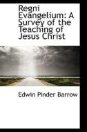 Regni Evangelium di Edwin Pinder Barrow edito da Bibliolife