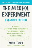 ALCOHOL EXPERIMENT EXPANDED EDITION di ANNIE GRACE edito da PENGUIN RANDOM HOUSE USA