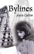 Bylines di Joyce Carlow edito da iUniverse