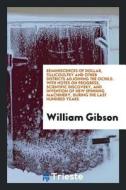 Reminiscences of Dollar, Tillicoultry and Other Districts Adjoining the Ochils: With Notes on ... di William Gibson edito da LIGHTNING SOURCE INC