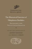 The Rhetorical Exercises of Nikephoros Basilakes di Nikephoros Basilakes edito da Harvard University Press
