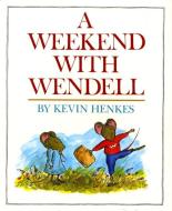 A Weekend with Wendell di Kevin Henkes edito da HarperCollins Publishers Inc