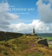 The Pennine Way di Roly Smith edito da Frances Lincoln Publishers Ltd