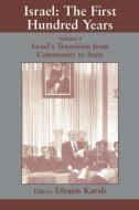 Israel: the First Hundred Years di Efraim Karsh edito da Routledge
