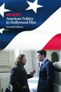 American Politics in Hollywood Film di Scott Ian edito da Edinburgh University Press