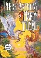 Harpy Thyme di Piers Anthony edito da St. Martins Press-3PL