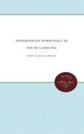 Jeffersonian Democracy In South Carolina di John H. Wolfe edito da The University Of North Carolina Press
