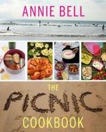 The Picnic Cookbook di Annie Bell edito da Octopus Publishing Group