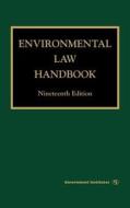 Environmental Law Handbook di Christopher L. Bell edito da Government Institutes Inc.,u.s.