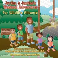 Jordan & Justine's Weekend Adventures: Wildlife 2nd Edition di Tanille Edwards, Latoya Edwards edito da FIRE FLIES ENTERTAINMENT