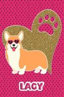 Corgi Life Lacy: College Ruled Composition Book Diary Lined Journal Pink di Foxy Terrier edito da INDEPENDENTLY PUBLISHED