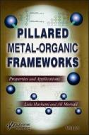 Pillared Metal-Organic Frameworks di Lida Hashemi, Ali Morsali edito da John Wiley & Sons Inc
