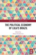 The Political Economy of Lula's Brazil edito da Taylor & Francis Ltd