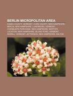 Berlin Micropolitan Area: Essex County, di Books Llc edito da Books LLC, Wiki Series