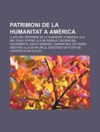 Patrimoni De La Humanitat A Am Rica: Lli di Font Wikipedia edito da Books LLC, Wiki Series