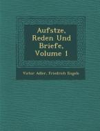 Aufs Tze, Reden Und Briefe, Volume 1 di Victor Adler, Friedrich Engels edito da SARASWATI PR