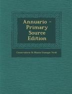 Annuario - Primary Source Edition di Conservatorio Di Musica Giuseppe Verdi edito da Nabu Press