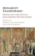 Monarchy Transformed edito da Cambridge University Press