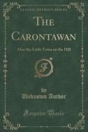 The Carontawan di Unknown Author edito da Forgotten Books